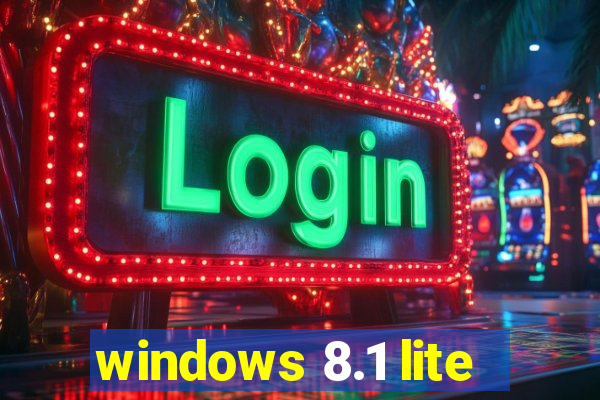 windows 8.1 lite